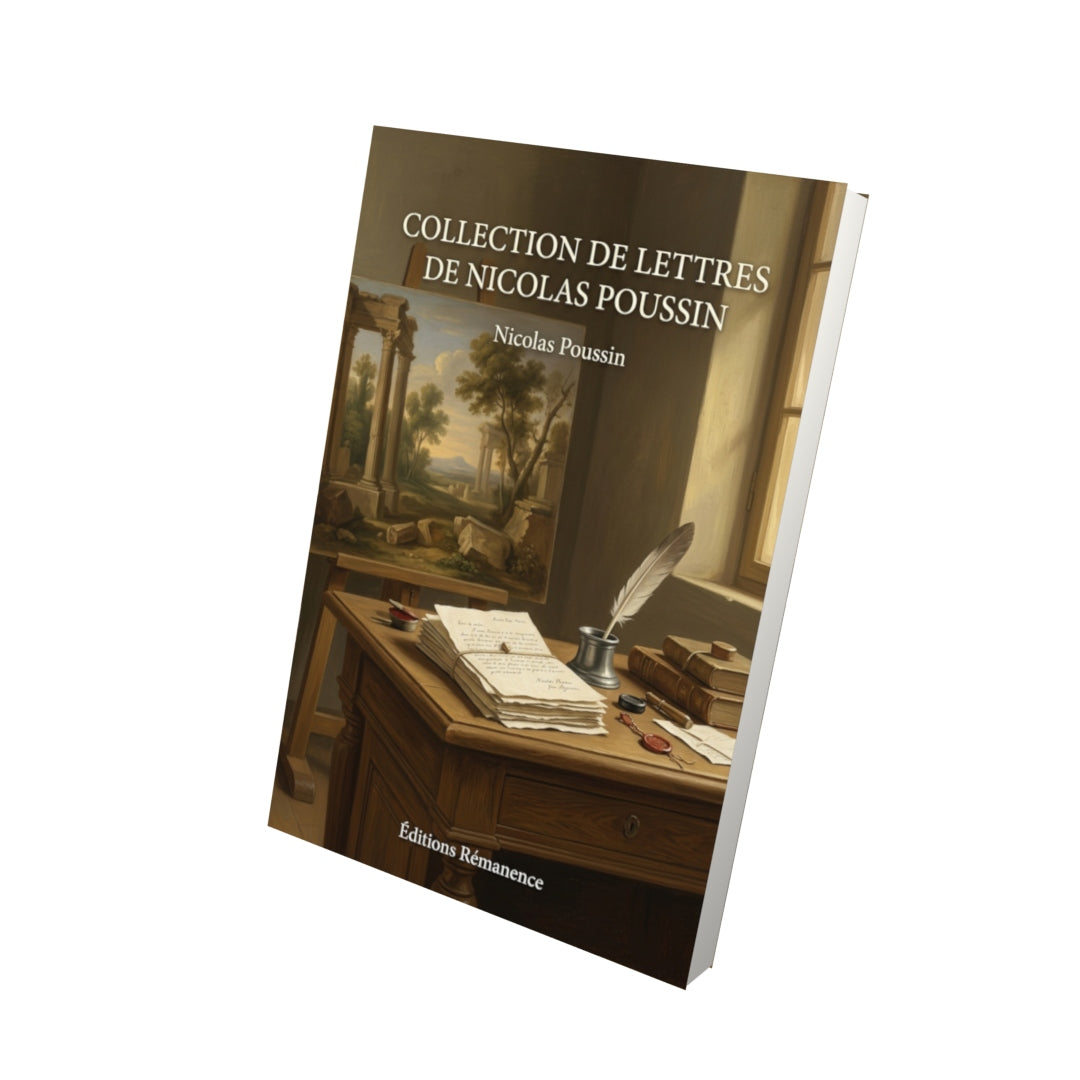 Livre Collection de lettres de Nicolas Poussin par Nicolas Poussin - Vue 3D - Editions Remanence