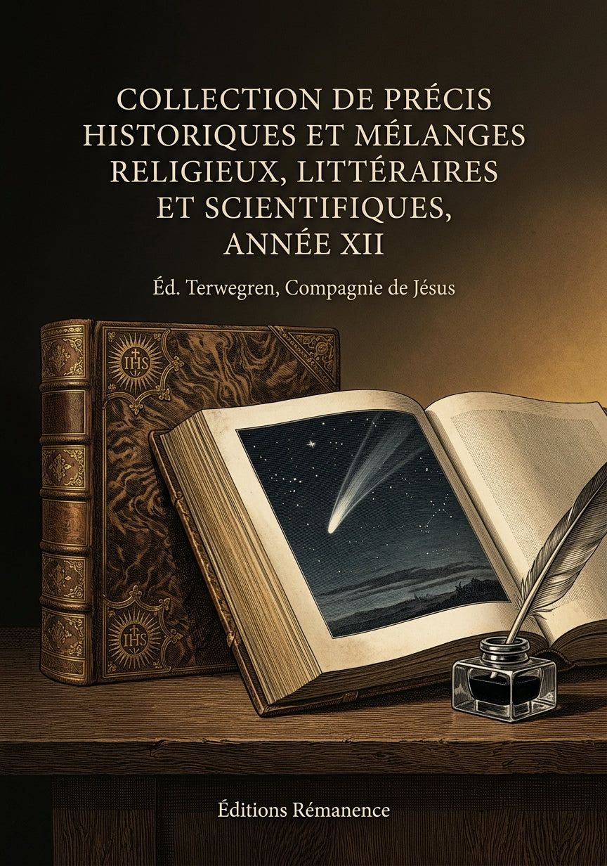 Livre Collection de précis historiques et mélanges religieux, littéraires et scientifiques, année XII par Éd. Terwegren, Compagnie de Jésus - Couverture - Editions Remanence