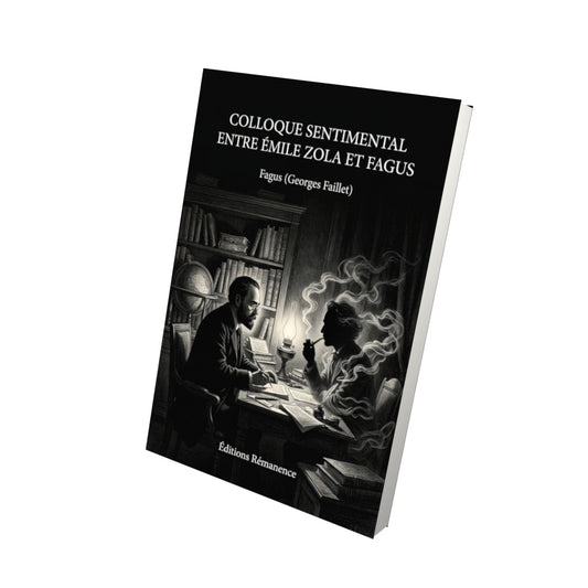 Livre Colloque Sentimental entre Émile Zola et Fagus par Fagus (Georges Faillet) - Vue 3D - Editions Remanence