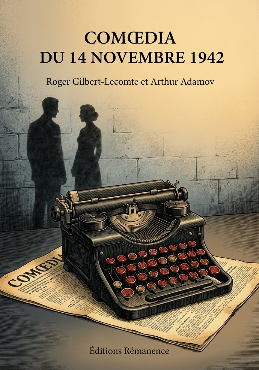 Livre Comœdia du 14 novembre 1942 par Roger Gilbert-Lecomte et Arthur Adamov - Couverture - Editions Remanence