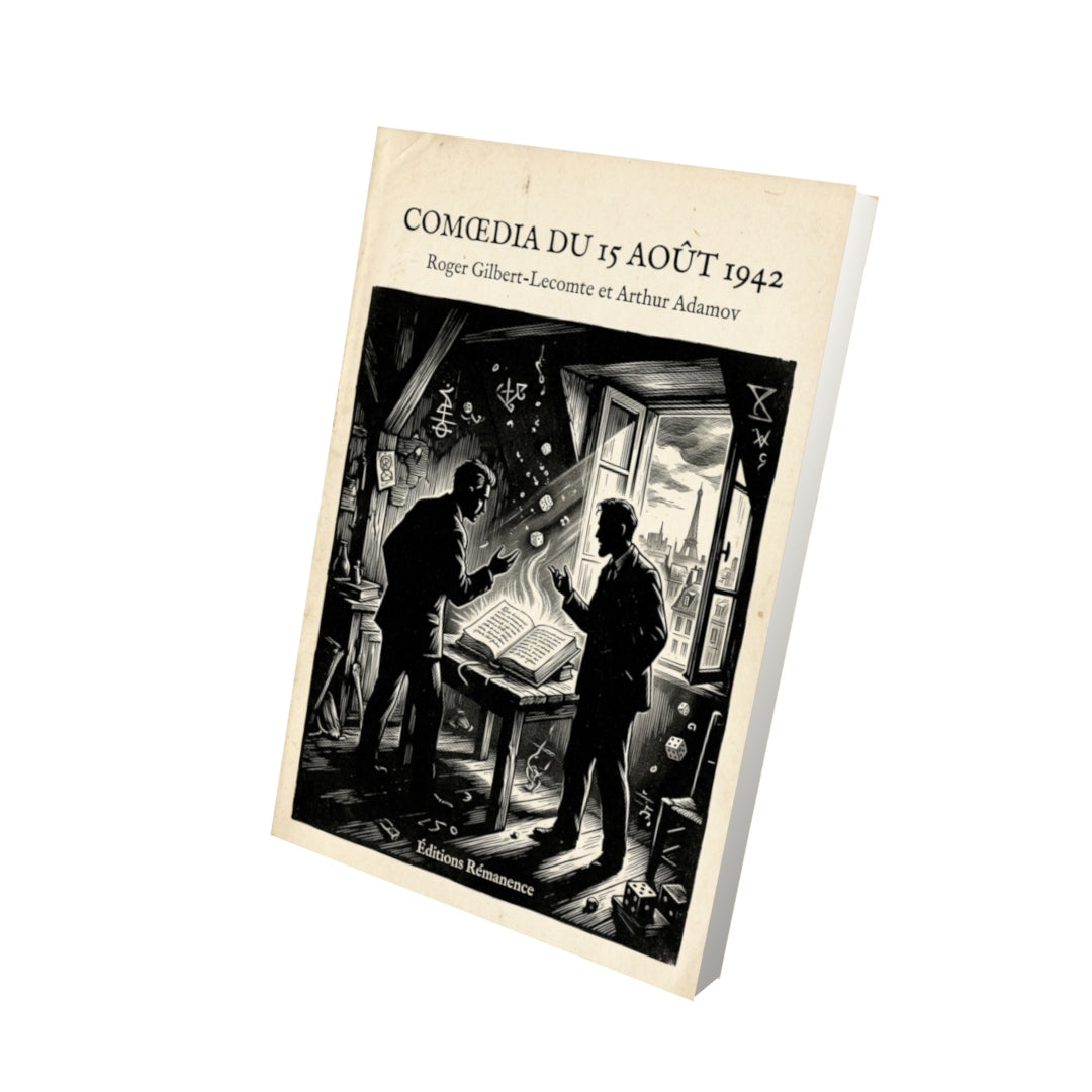 Livre Comœdia du 15 août 1942 par Roger Gilbert-Lecomte et Arthur Adamov - Vue 3D - Editions Remanence