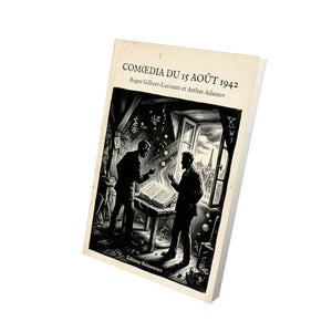 Comœdia du 15 août 1942 - Roger Gilbert-Lecomte et Arthur Adamov