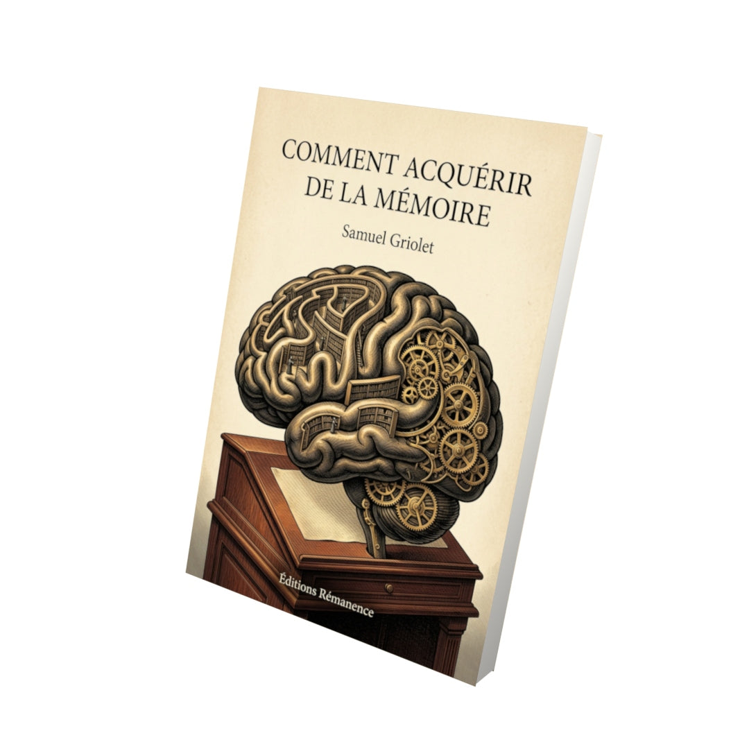 Livre Comment acquérir de la mémoire par Samuel Griolet - Vue 3D - Editions Remanence