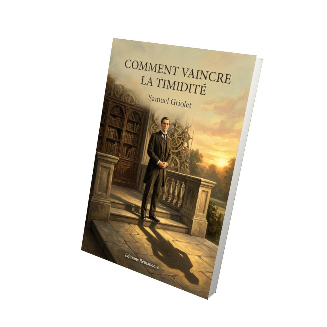 Livre Comment vaincre la timidité par Samuel Griolet - Vue 3D - Editions Remanence