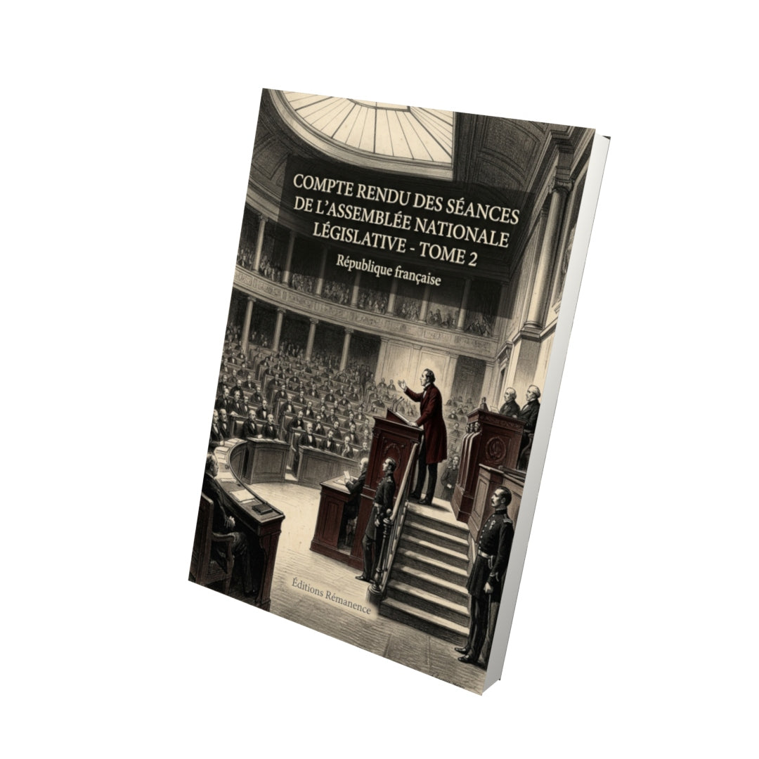 Livre Compte rendu des séances de l’Assemblée nationale législative - Tome 2 par République française - Vue 3D - Editions Remanence