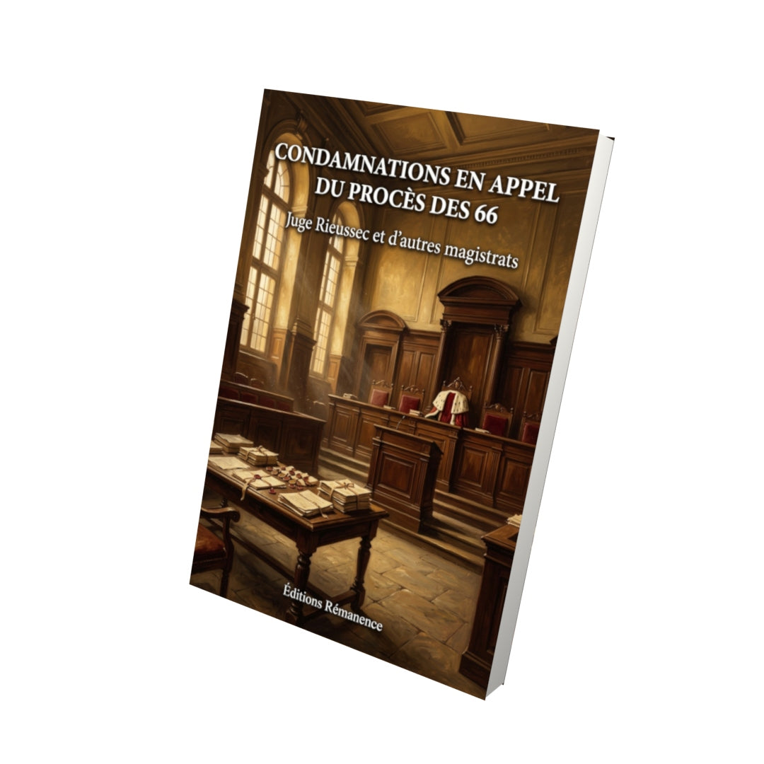 Livre Condamnations en appel du procès des 66 par Juge Rieussec et d'autres magistrats - Vue 3D - Editions Remanence