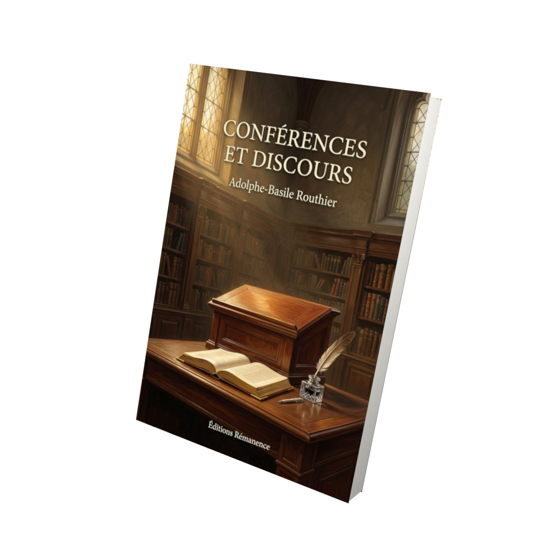 Livre Conférences et discours par Adolphe-Basile Routhier - Vue 3D - Editions Remanence