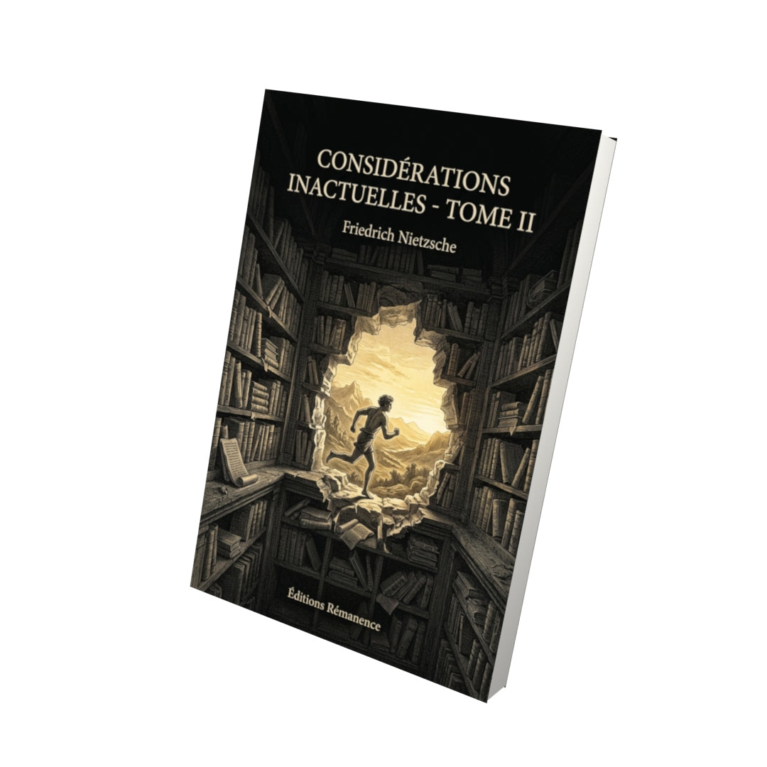 Livre Considérations inactuelles - Tome II par Friedrich Nietzsche - Vue 3D - Editions Remanence