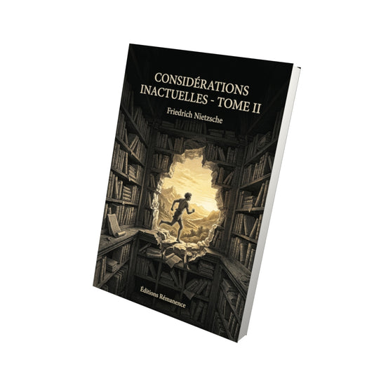 Livre Considérations inactuelles - Tome II par Friedrich Nietzsche - Vue 3D - Editions Remanence