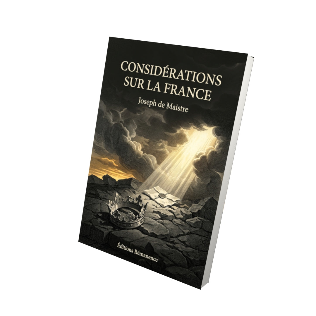 Livre Considérations sur la France par Joseph de Maistre - Vue 3D - Editions Remanence