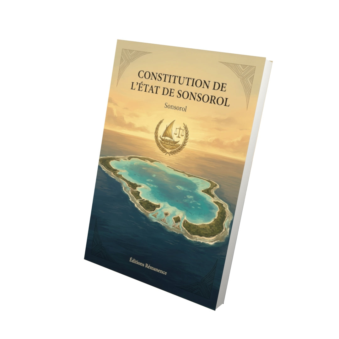 Livre Constitution de l'État de Sonsorol par Sonsorol - Vue 3D - Editions Remanence