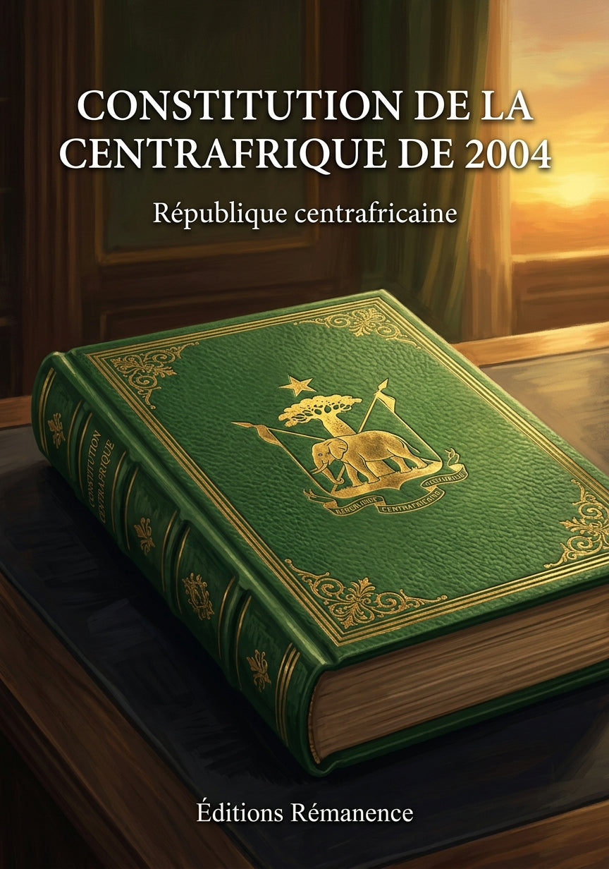 Livre Constitution de la Centrafrique de 2004 par République centrafricaine - Couverture - Editions Remanence