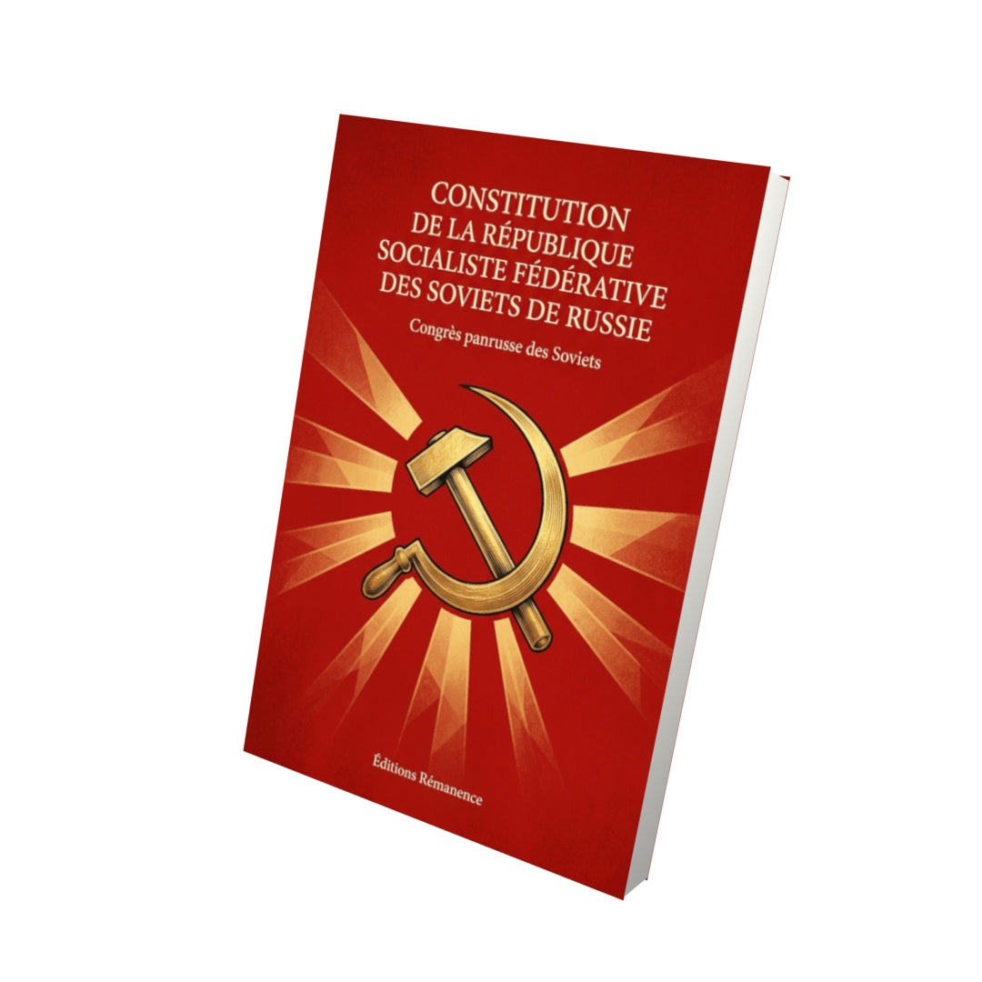 Livre Constitution de la République Socialiste Fédérative des Soviets de Russie par Congrès panrusse des Soviets - Vue 3D - Editions Remanence