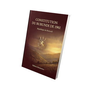 Constitution du Burundi de 1961 - République du Burundi