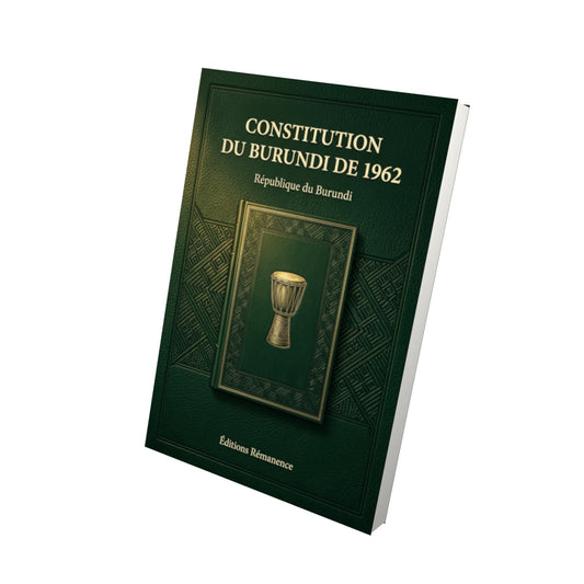 Livre Constitution du Burundi de 1962 par République du Burundi - Vue 3D - Editions Remanence