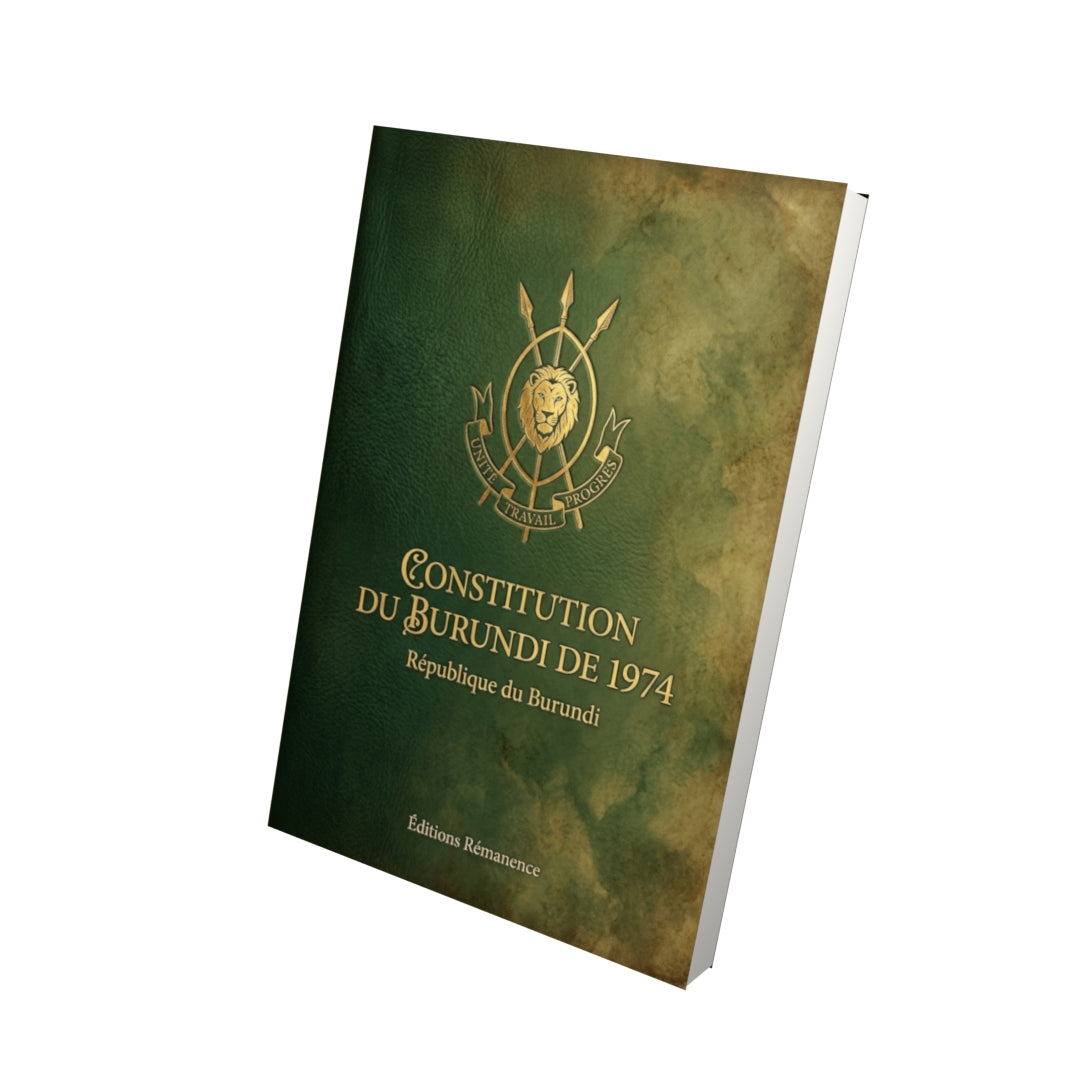 Livre Constitution du Burundi de 1974 par République du Burundi - Vue 3D - Editions Remanence