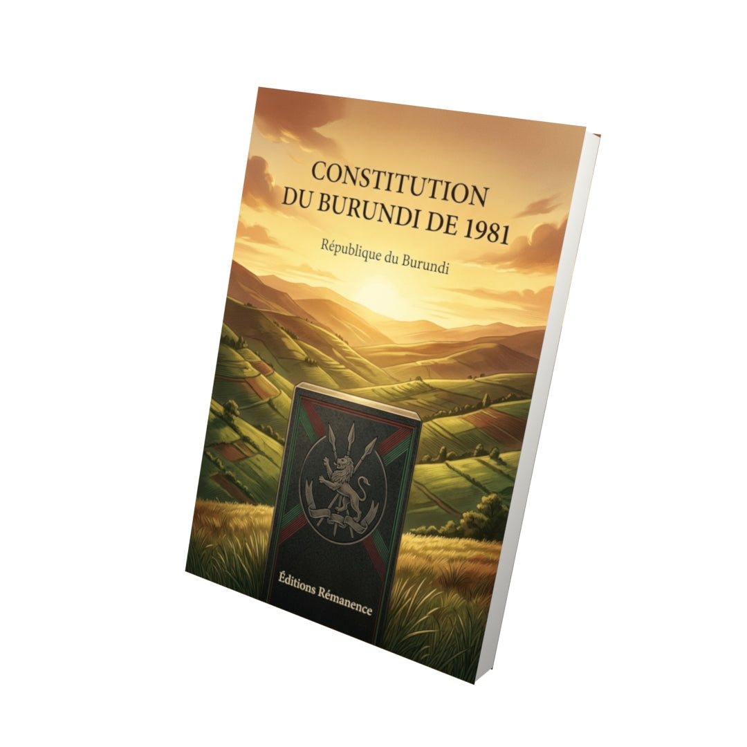 Livre Constitution du Burundi de 1981 par République du Burundi - Vue 3D - Editions Remanence