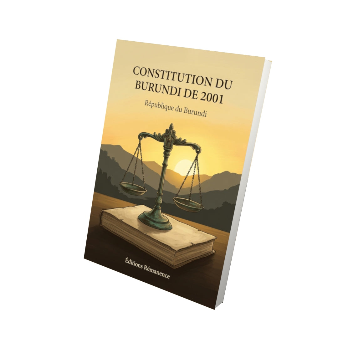 Livre Constitution du Burundi de 2001 par République du Burundi - Vue 3D - Editions Remanence