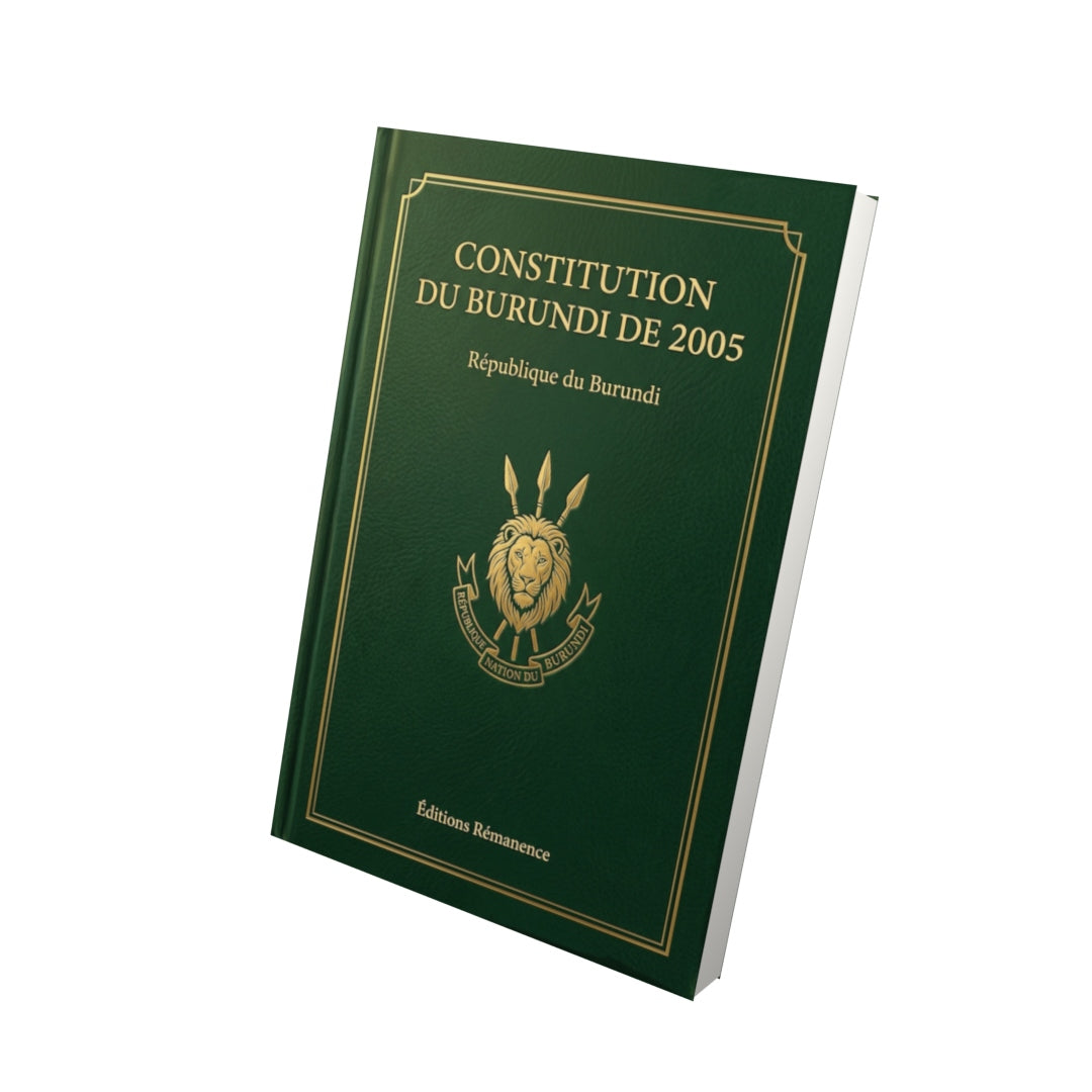 Livre Constitution du Burundi de 2005 par République du Burundi - Vue 3D - Editions Remanence