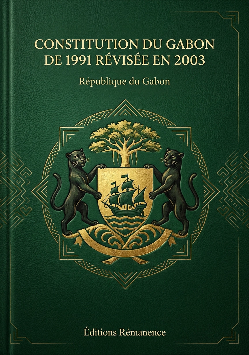 Livre Constitution du Gabon de 1991 révisée en 2011 par République du Gabon - Couverture - Editions Remanence