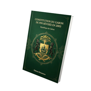 Constitution du Gabon de 1991 révisée en 2011 - République du Gabon