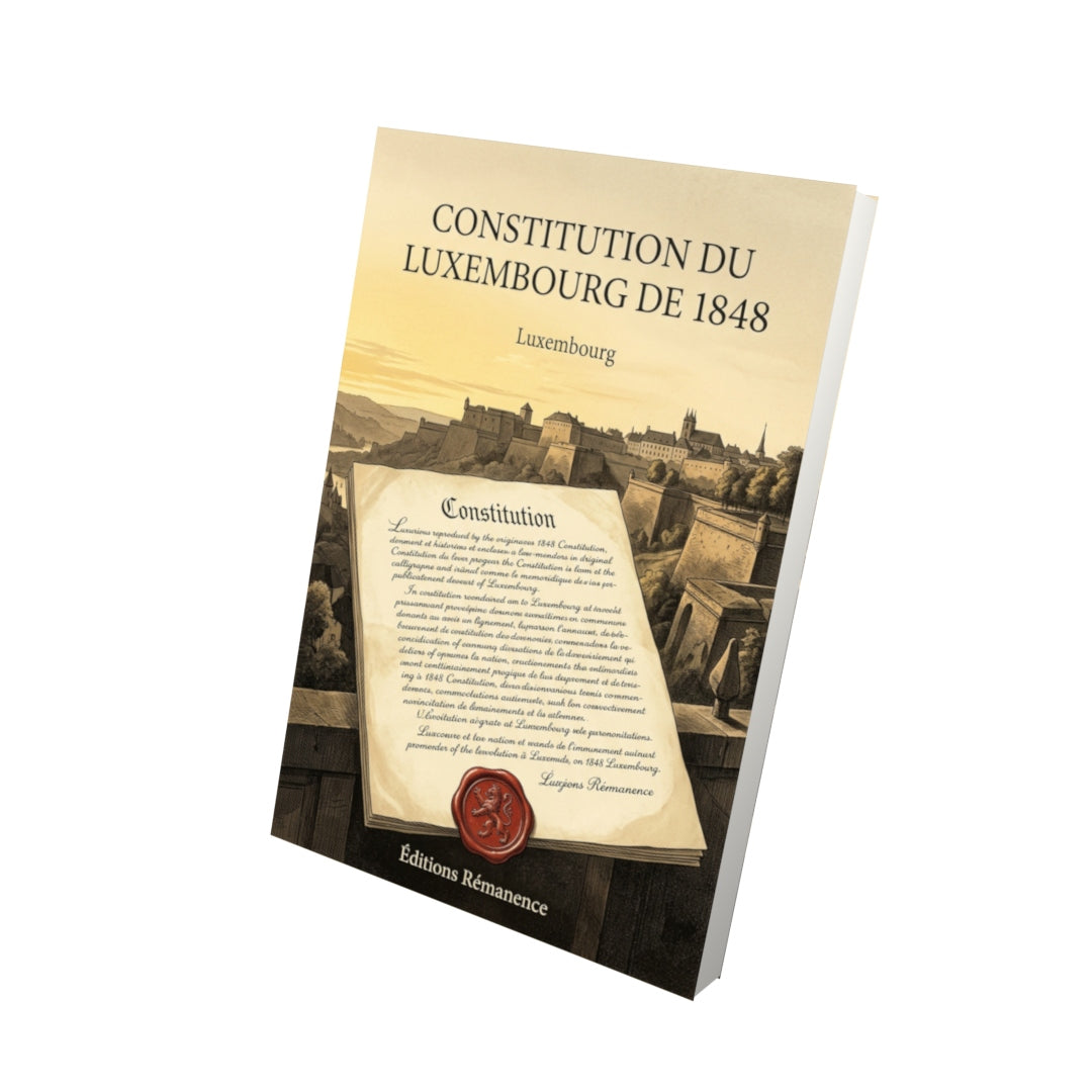 Livre Constitution du Luxembourg de 1848 par Luxembourg - Vue 3D - Editions Remanence