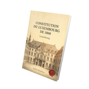 Constitution du Luxembourg de 1868 - Luxembourg
