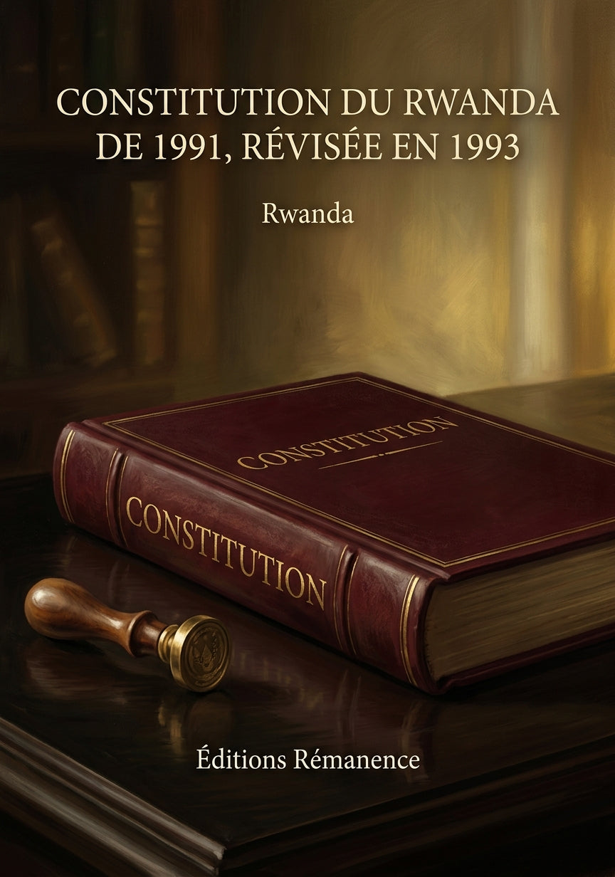 Livre Constitution du Rwanda de 1991, révisée en 1993 par Rwanda - Couverture - Editions Remanence