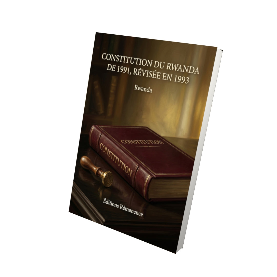 Livre Constitution du Rwanda de 1991, révisée en 1993 par Rwanda - Vue 3D - Editions Remanence