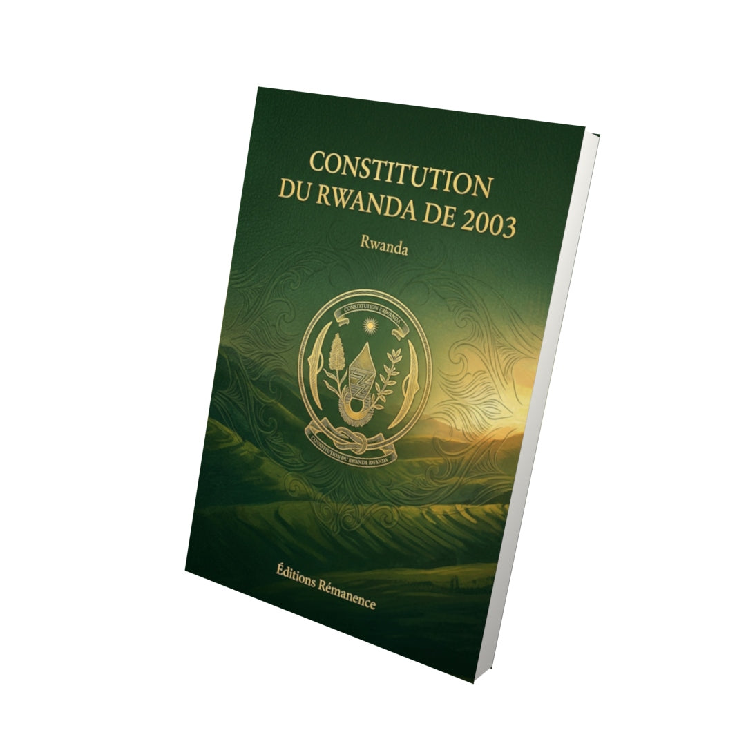 Livre Constitution du Rwanda de 2003 par Rwanda - Vue 3D - Editions Remanence