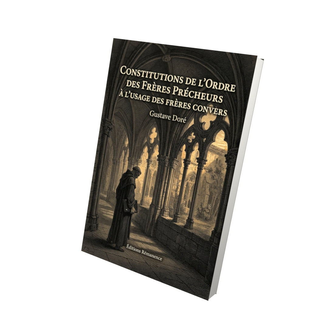 Livre Constitutions de l'ordre des frères précheurs à l'usage des frères convers - - Vue 3D - Editions Remanence