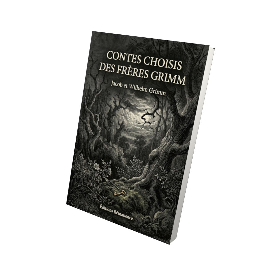 Livre Contes choisis des frères Grimm par Jacob et Wilhelm Grimm - Vue 3D - Editions Remanence