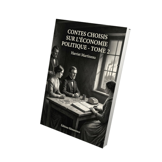 Livre Contes choisis sur l’économie politique - Tome 2 par Harriet Martineau - Vue 3D - Editions Remanence