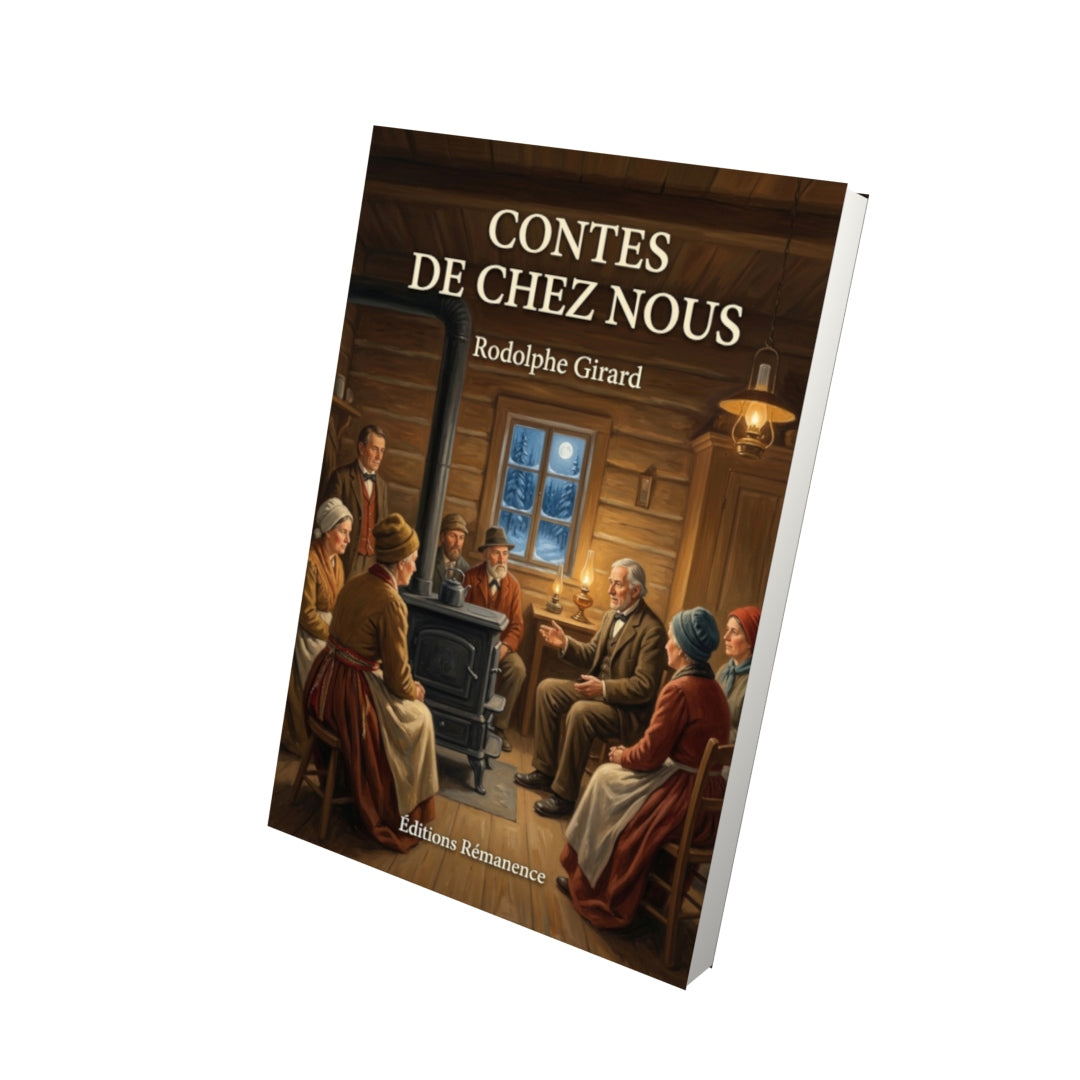 Livre Contes de chez Nous par Rodolphe Girard - Vue 3D - Editions Remanence