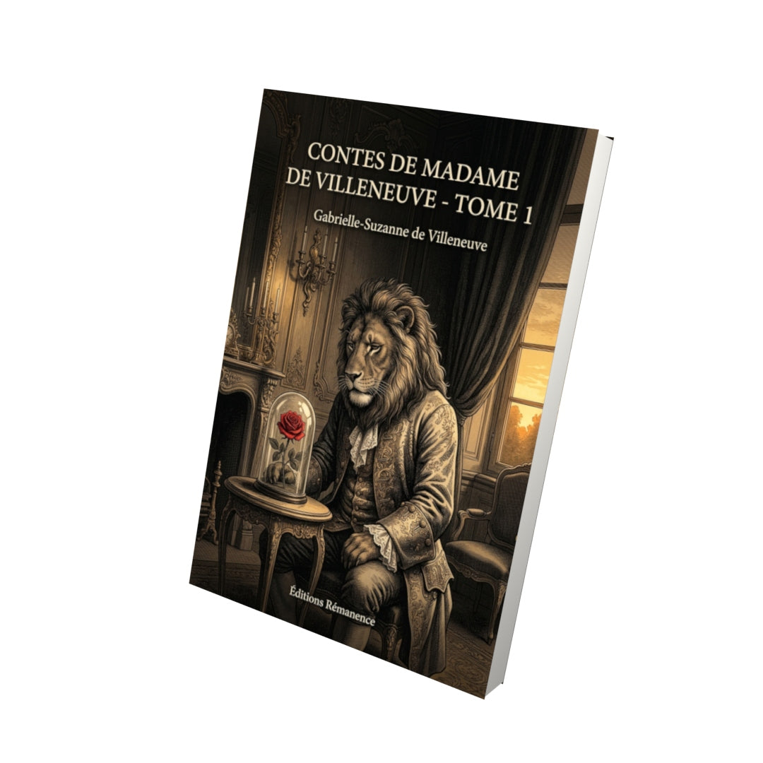 Livre Contes de Madame de Villeneuve - Tome 1 par Gabrielle-Suzanne de Villeneuve - Vue 3D - Editions Remanence