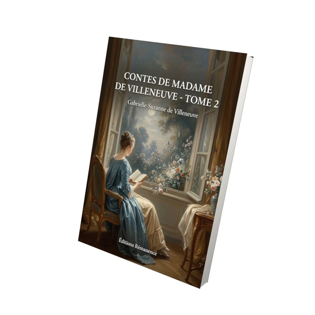 Livre Contes de Madame de Villeneuve - Tome 2 par Gabrielle-Suzanne de Villeneuve - Vue 3D - Editions Remanence