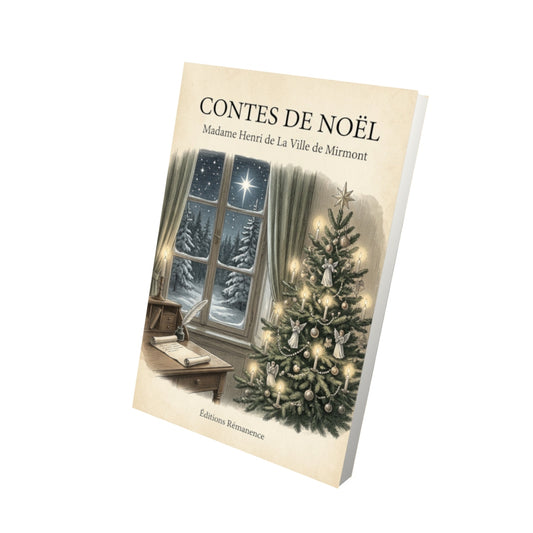 Livre Contes de Noël - Madame Henri de La Ville de Mirmont - Vue 3D - Editions Remanence