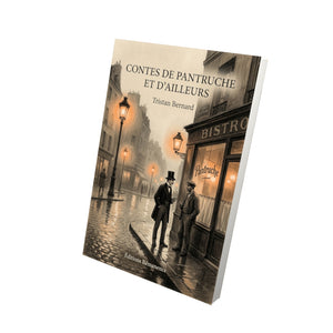 Contes de Pantruche et d’ailleurs - Tristan Bernard