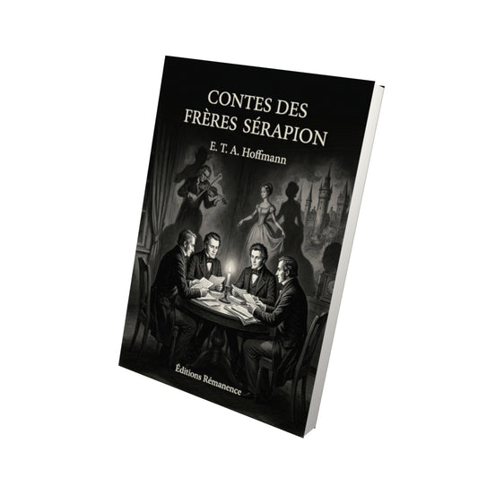 Livre Contes des frères Sérapion par E. T. A. Hoffmann - Vue 3D - Editions Remanence