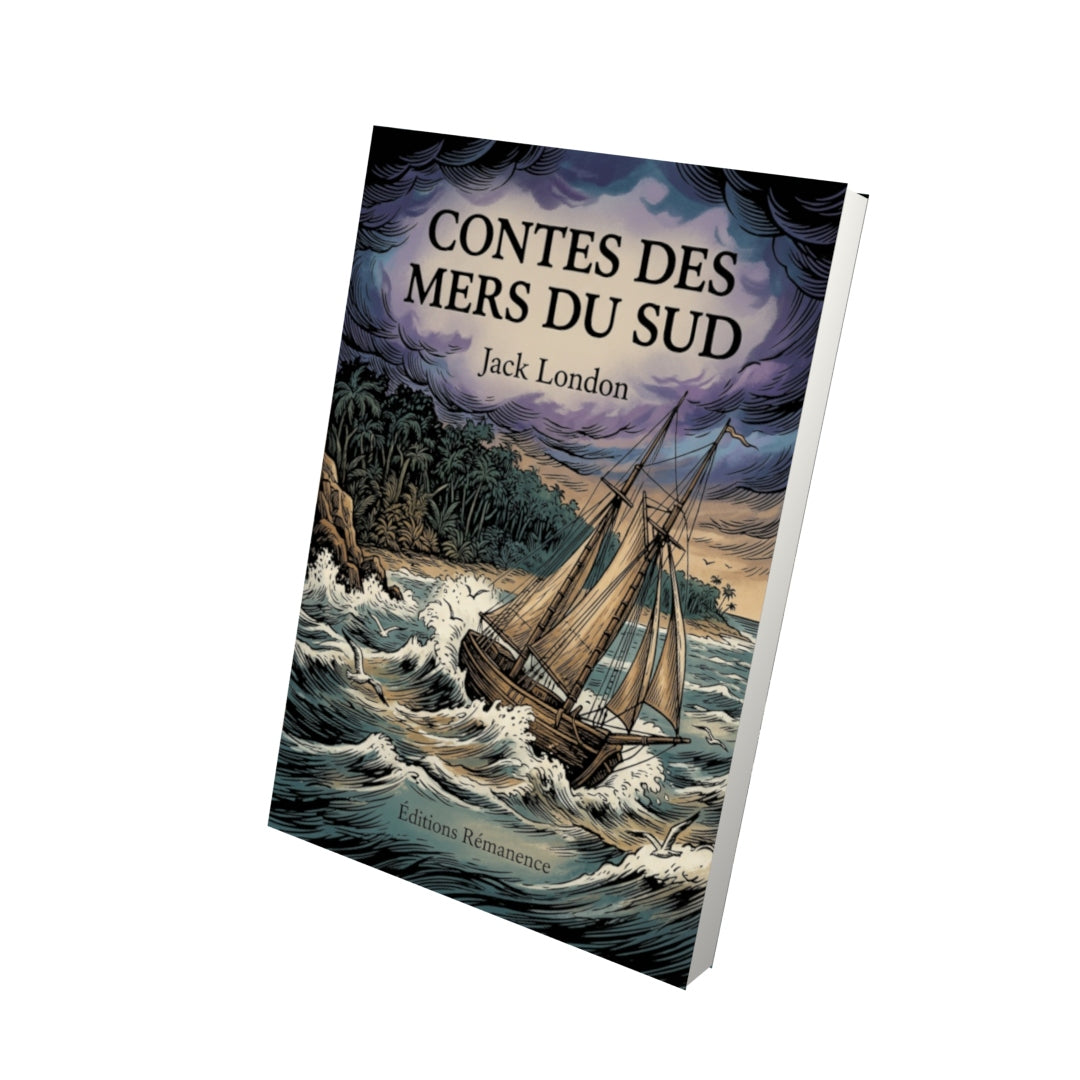 Livre Contes des mers du sud par Jack London - Vue 3D - Editions Remanence