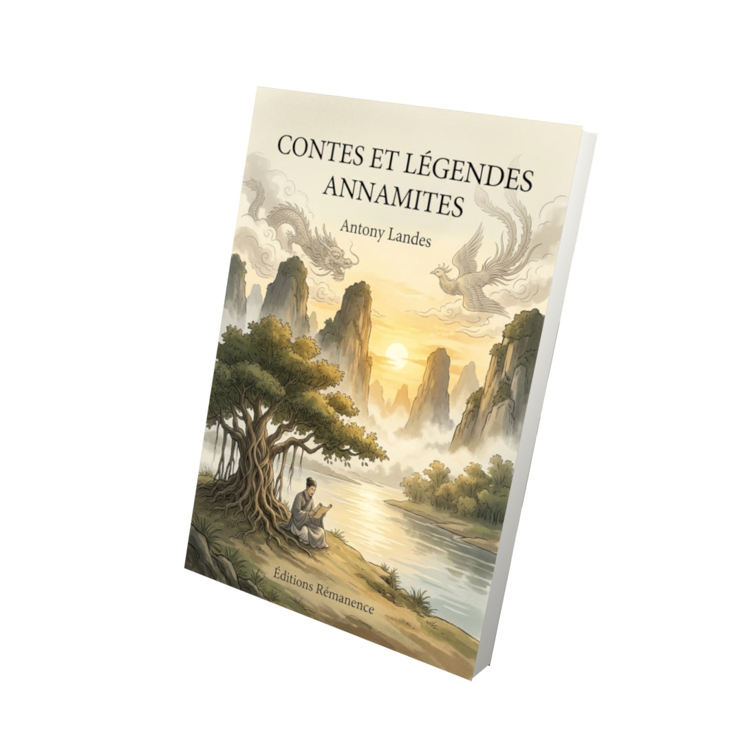 Livre Contes et légendes annamites par Antony Landes - Vue 3D - Editions Remanence