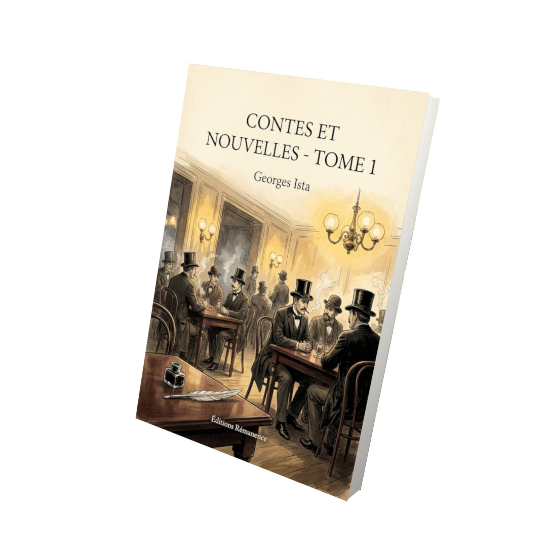 Livre Contes et nouvelles - Tome 1 par Georges Ista - Vue 3D - Editions Remanence