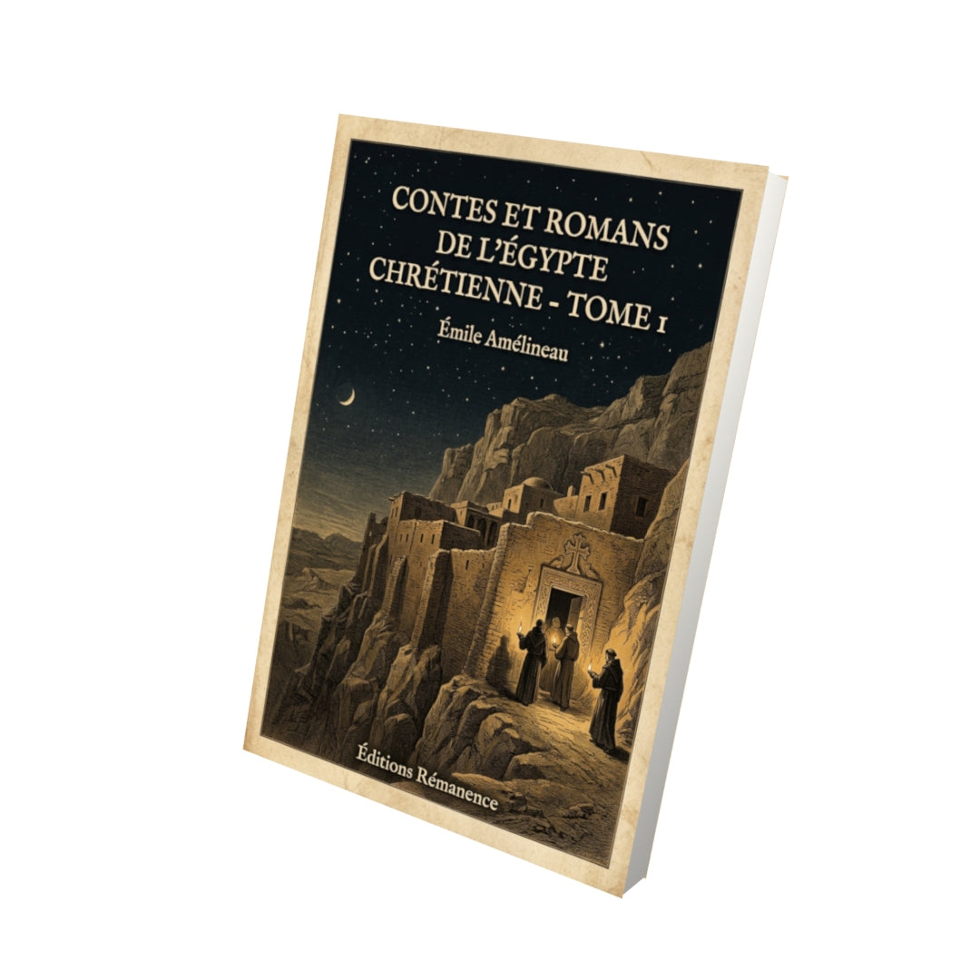 Livre Contes et romans de l’Égypte chrétienne - Tome 1 par Émile Amélineau - Vue 3D - Editions Remanence