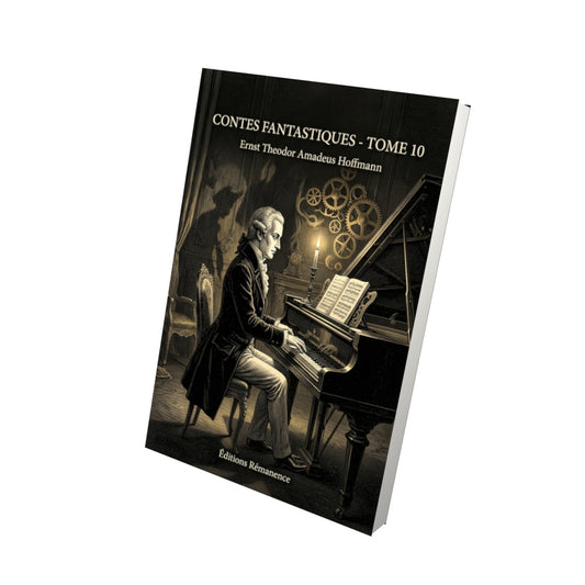 Livre Contes fantastiques - Tome 10 par Ernst Theodor Amadeus Hoffmann - Vue 3D - Editions Remanence