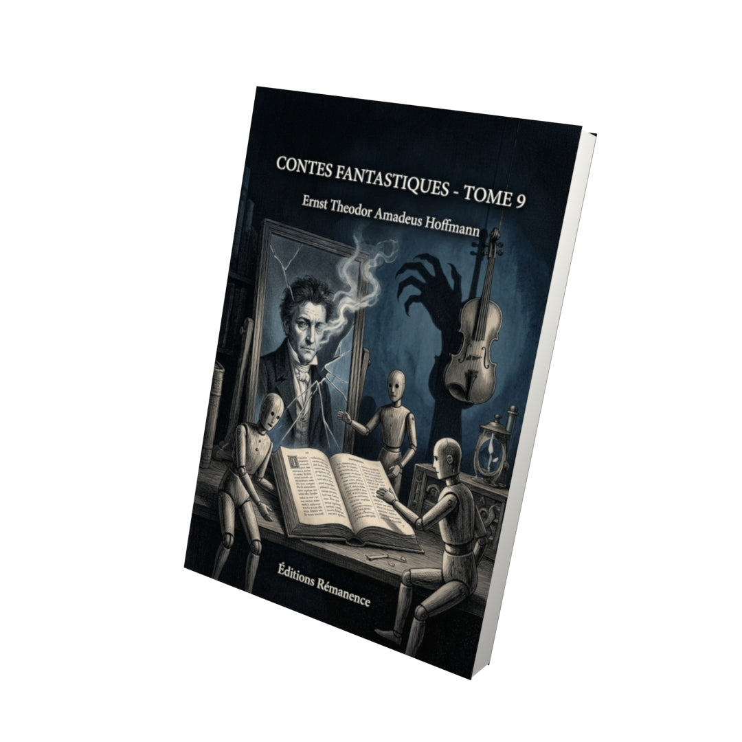 Livre Contes fantastiques - Tome 9 par Ernst Theodor Amadeus Hoffmann - Vue 3D - Editions Remanence