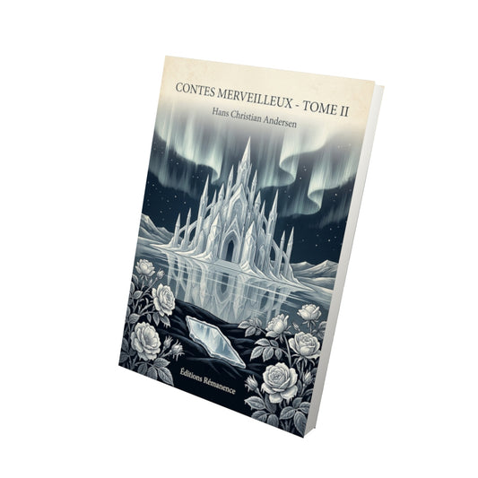 Livre Contes merveilleux - Tome II - Hans Christian Andersen - Vue 3D - Editions Remanence