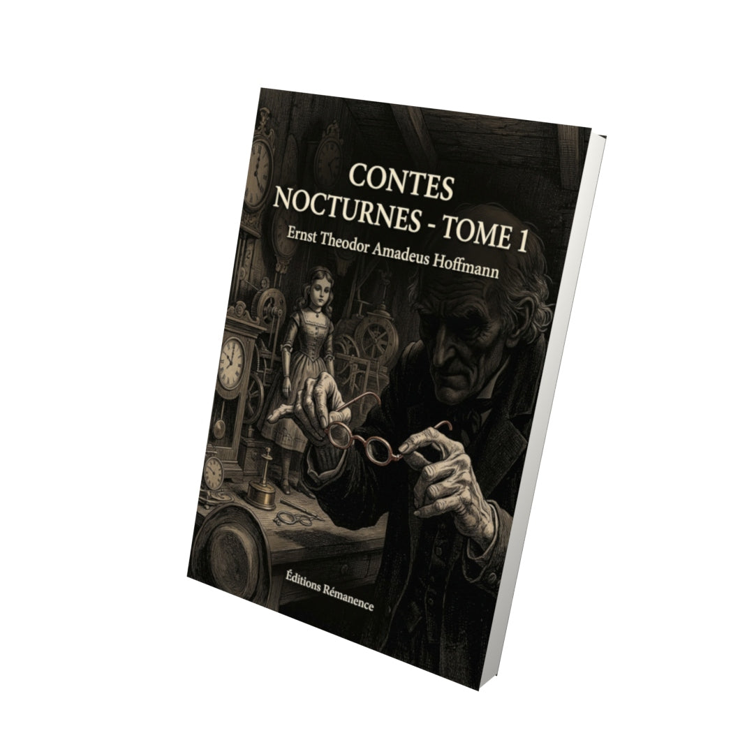 Livre Contes nocturnes - Tome 1 par Ernst Theodor Amadeus Hoffmann - Vue 3D - Editions Remanence