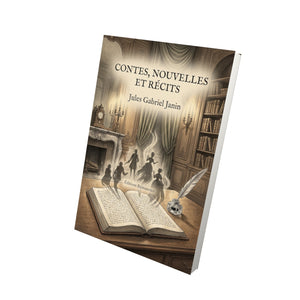 Contes, Nouvelles et Récits - Jules Gabriel Janin