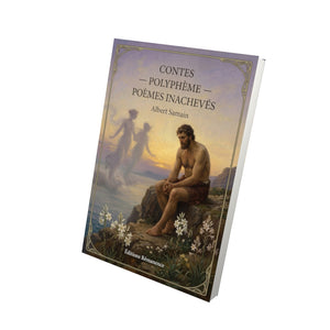 Contes — Polyphème — Poèmes inachevés - Albert Samain
