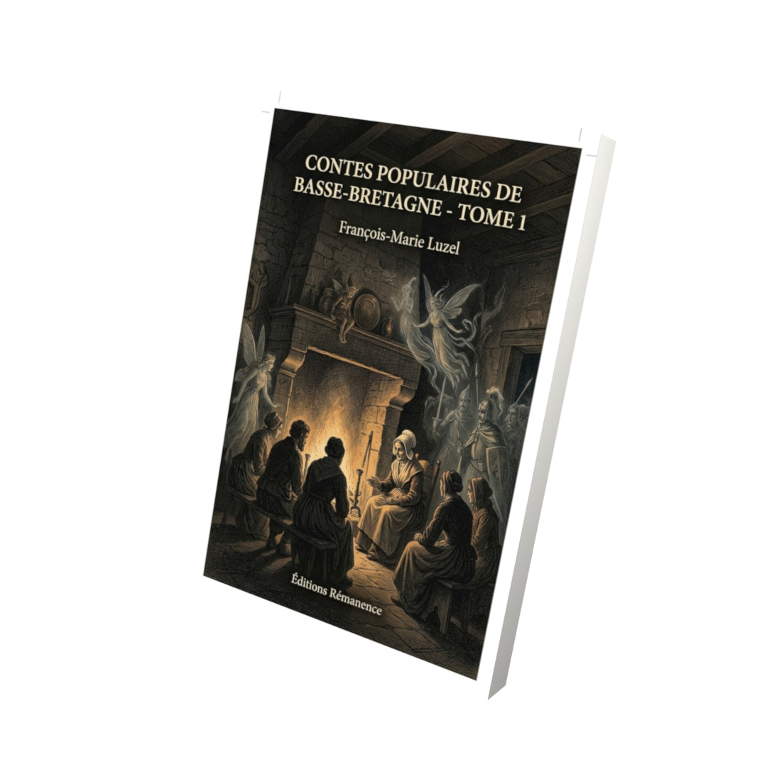 Livre Contes populaires de Basse-Bretagne - Tome 1 par François-Marie Luzel - Vue 3D - Editions Remanence